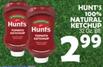 Bravo Supermarkets HUNT'S 100% NATURAL KETCHUP offer