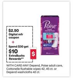 CVS ANY Depend, Poise adult care, Cottonelle flushable wipes 42, 45 ct. or Depend washcloths 42 ct offer