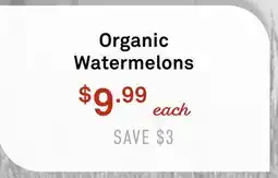 Standard Market Organic Watermelons offer