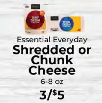 Sunset Foods Essential Everyday Shredded or Chunk Cheese offer