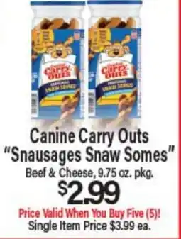 Angelo Caputo's Fresh Market Canine Carry Outs Snausages Sjaw Somes offer