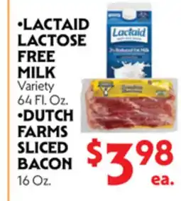 La Chiquita Food Market •LACTAID LACTOSE FREE MILK •DUTCH FARMS SLICED BACON offer
