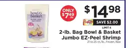 ShopRite 2-lb. Bag Bowl & Basket Jumbo EZ Peel Shrimp offer