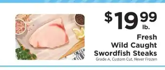 ShopRite FRESH WILD CAUGHT SWORDFISH STEAKS offer