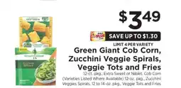 ShopRite Green Giant Cob Corn, Zucchini Veggie Spirals, Veggie Tots and Fries offer