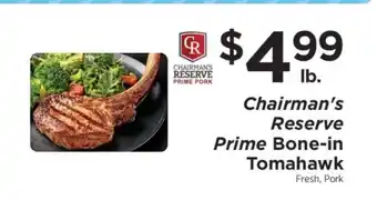 ShopRite Chairman's Reserve Prime Bone-In Tomahawk offer
