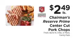 ShopRite Chairman's Reserve Prime Center Cut Pork Chops offer