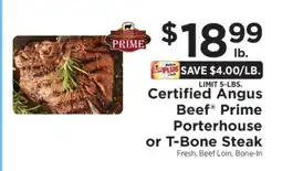ShopRite Certified Angus Beef Prime Porterhouse or T-Bone Steak offer