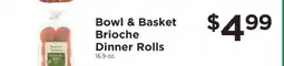 ShopRite Bowl & Basket Brioche Dinner Rolls offer
