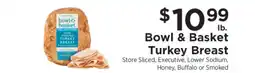 ShopRite Bowl & Basket Turkey Breast offer