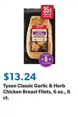 Sam's Club Tyson Classic Garlic & Herb Chicken Breast Filets, 6 oz., 6 ct offer