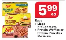 ACME Eggo Liege 7.76-12.3 oz. pkg., Protein Waffles or Protein Pancakes 14.8 oz. pkg offer