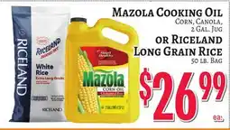 Trade Fair Supermarket MAZOLA COOKING OIL CORN, CANOLA, 2 GAL. JUG OR RICELAND LONG GRAIN RICE 50 LB. BAG offer