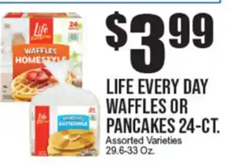 Extra Supermarket LIFE EVERY DAY WAFFLES OR PANCAKES offer