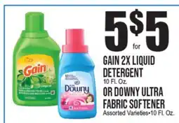 Extra Supermarket GAIN 2X LIQUID DETERGENT 10 FL OZ. OR DOWNY ULTRA FABRIC SOFTENER offer