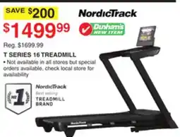 Dunham's Sports NORDICTRACK T SERIES 16 TREADMILL offer