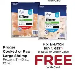 Kroger Kroger Cooked or Raw Large Shrimp offer