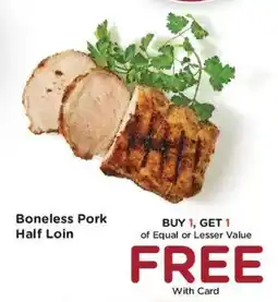 Kroger Boneless Pork Half Loin offer