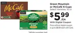 Kroger Green Mountain or McCafé K-Cups offer