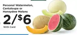 Kroger Personal Watermelon, Cantaloupe or Honeydew Melons offer