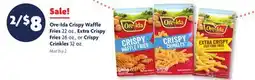 Family Dollar Ore-Ida Crispy Waffle Fries 22 oz, Extra Crispy Fries 22 oz, Crispy Crinkles 32 oz offer