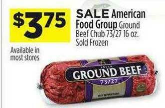 Dollar General American Food Group Ground Beef Chub offer