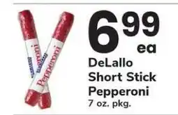 Safeway DELALLO SHORT STICK PEPPERONI offer