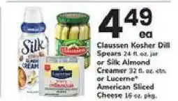 Safeway Claussen Kosher Dill Spears or Silk Almond Creamer or Lucerne American Sliced Cheese offer