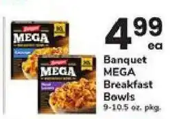 Safeway Banquet Mega Breakfast Bowls offer
