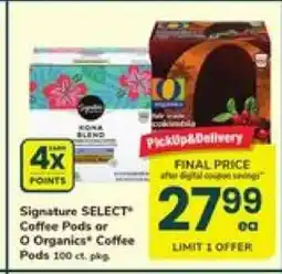 Safeway Signature SELECT Coffee Pods or O Organics Coffee Pods offer