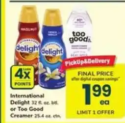 Safeway International Delight or Too Good Creamer offer