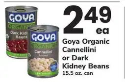 Safeway Goya Organic Cannellini or Dark Kidney Beans offer