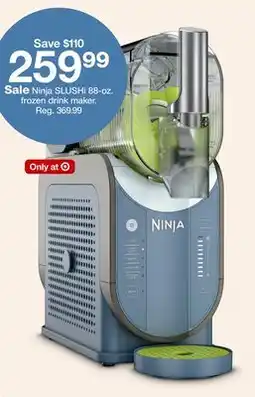 Target Ninja SLUSHI 88-oz. frozen drink maker offer