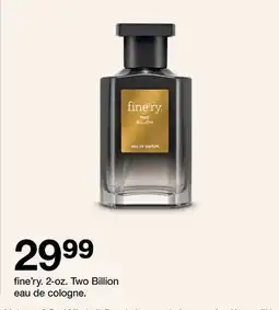 Target fine'ry 2-oz. Two Billion eau de cologne offer