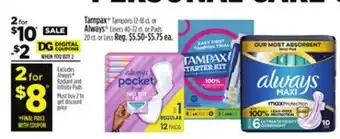 Dollar General Tampax Tampons 12-18 ct. or Always Liners 40-72 ct. or Pads 20 ct. or Less offer