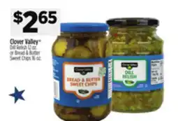 Dollar General Clover Valley Dill Relish 12 oz. or Bread & Butter Sweet Chips 16 oz offer