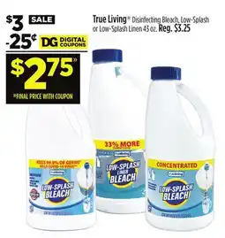 Dollar General True Living Disinfecting Bleach, Low-Splash or Low-Splash Linen 43 oz offer