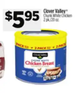 Dollar General Clover Valley Chunk White Chicken offer