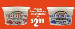 Vallarta Supermarkets Vallarta Crema Mexicana or Salvadoreña offer