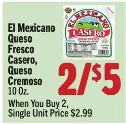Vallarta Supermarkets El Mexicano Queso Fresco Casero, Queso Cremoso offer
