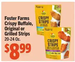Vallarta Supermarkets Foster Farms Crispy Buffalo, Original or Grilled Strips offer