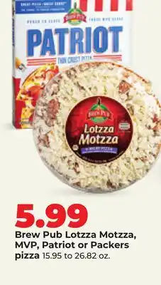 Hy-Vee Brew Pub Lotzza Motzza, MVP, Patriot or Packers pizza offer