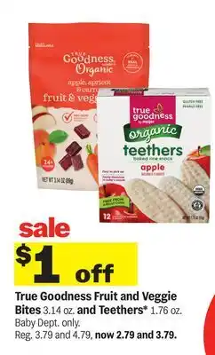 Meijer True Goodness Fruit and Veggie Bites 3.14 oz. and Teethers* 1.76 oz offer