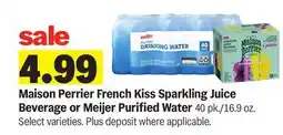 Meijer Maison Perrier French Kiss Sparkling Juice Beverage or Meijer Purified Water offer
