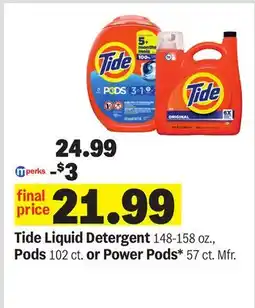Meijer Tide Liquid Detergent 148-158 oz., Pods 102 ct. or Power Pods* 57 ct offer