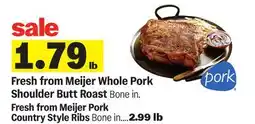 Meijer Fresh from Meijer Whole Pork Shoulder Butt Roast offer