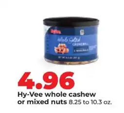 Hy-Vee Hy-Vee whole cashew or mixed nuts offer