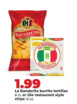 Hy-Vee La Banderita burrito tortillas or Ole restaurant style chips offer