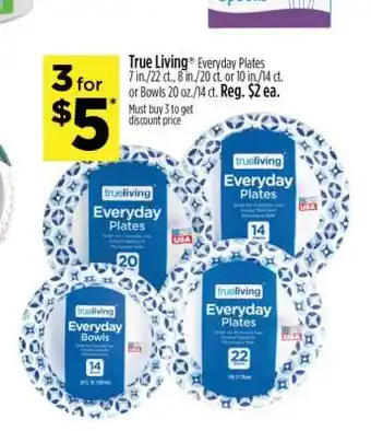 Dollar General True Living Everyday Plates or Bowls offer