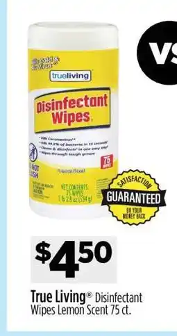 Dollar General True Living Disinfectant Wipes Lemon Scent 75 ct offer